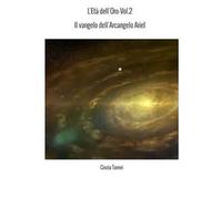 L'età dell'oro. Vol. 2: Luce nel mondo