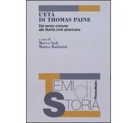 L'età di Thomas Paine. Dal senso comune alle libertà civili americane