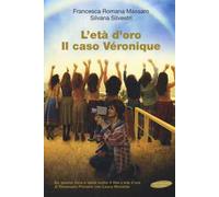 L'età d'oro. Il caso Véronique