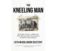 Leta McCollough Seletzky The Kneeling Man (Copertina rigida)