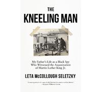 Leta McCollough Seletzky The Kneeling Man (Tascabile)