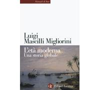 L' età moderna. Una storia globale
