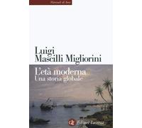 L'età moderna. Una storia globale [Paperback] Mascilli Migliorini, Luigi