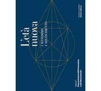 L'età nuova. Umanesimo e Rinascimento