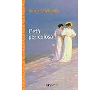 L'età pericolosa