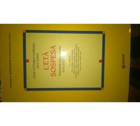 L'età sospesa. Itinerari del viaggio adolescenziale