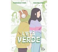 L'età verde. Il potere dell'amicizia: un viaggio tra l'adolescenz