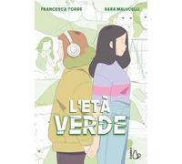 L'età verde. Il potere dell'amicizia: un viaggio tra l'adolescenza e le difficoltà del crescere