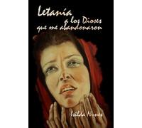 LETANÍA A LOS DIOSES QUE ME ABANDONARON
