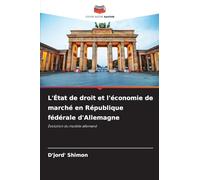 L'État de droit et l'économie de marché en République fédérale d'Allemagne: Évolution du modèle allemand