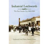 Letchworth Local History Research Group Industrial Letchworth (Tascabile)