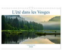 L'été dans les Vosges (Calendrier mural 2026 DIN A4 vertical), CALVENDO calendrier mensuel: Rapprochons-nous de l'âme de la nature vosgienne en allant à sa découverte !