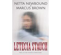 Letecia Stauch: Trial of the Wicked Stepmother