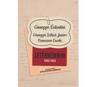 Letërkëmbim (1940-1943). Giuseppe Valentini. Giuseppe Schirò Junior. Francesco Ercole