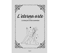 L'eterna arte: ovvero Le basi per il tuo cammino