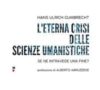 L'eterna crisi delle scienze umanistiche. Se ne intravede una fine?