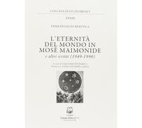 L'eternità del mondo in Mosè Maimonide e altri scritti (1949-1996) [Paperback] [