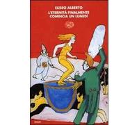 L'eternità finalmente comincia un lunedì