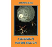 L'Eternità non ha fretta