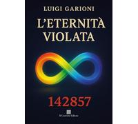 L'eternità violata