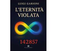 L'eternità violata
