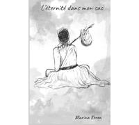 L'éternité dans mon sac