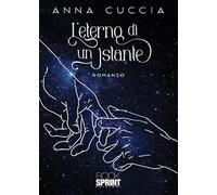 L'eterno di un istante