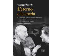 L'Eterno e la storia. Il discorso dell'Archiginnasio