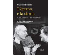 L'Eterno e la storia. Il discorso dell'Archiginnasio