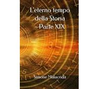 L'eterno tempo della Storia. Vol. 19