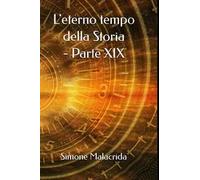 L'eterno tempo della Storia. Vol. 19