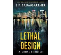 Lethal Design: A Crime Thriller: 2