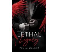 Lethal Legacy: A Forced Proximity Russian Bratva Dark Mafia Romance (Lethal Legacy Series Book One): Lethal Legacy Book One: 1