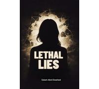 Lethal Lies: 100 True Stories of Crimes Driven by Deceit: 51