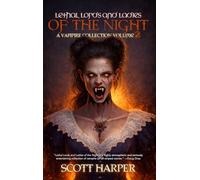 Lethal Lords and Ladies of the Night: A Vampire Collection: 2