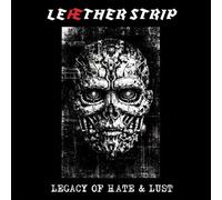 Leæther Strip - Legacy Of Hate & Lust