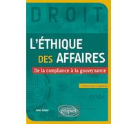L'éthique des affaires: De la compliance à la gouvernance