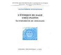 L'ethique Du Sage Chez Plotin: Le Paradigme Du Spoudaios
