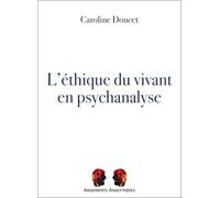 L'éthique du vivant en psychanalyse