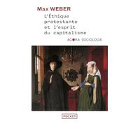 L'Ethique Protestante Et L'Esprit Du Capitalisme Suivi De Les Sectes Protestantes Et L'Esprit Du Capitalisme