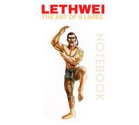 Lethwei - Burmese Boxing Notebook: Myanmar Lethwei - The Art of 9 limbs - Notebook Journal
