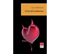 L'etica del tradimento - Speronello Sara