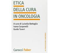 L'etica della cura in oncologia