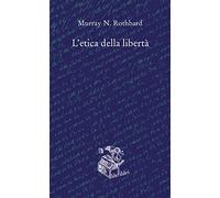 L'etica della libertà