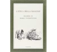 L'etica della ragione. Ricordo di Mario Untersteiner