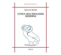 L'etica dell'idealismo moderno
