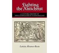 Leticia Alvarez-Recio Fighting the Antichrist (Tascabile)