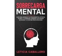Leticia Caballero Sobrecarga mental (Copertina rigida)