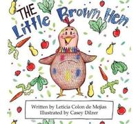 Leticia Colon De Mejias The Little Brown Hen (Tascabile)