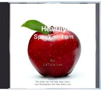 LeTicia Lee - Healthy Speak I am